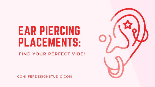 Ear Piercing Placements: Find Your Perfect Vibe! ✨ - Coniifer Design Studio Jewellery