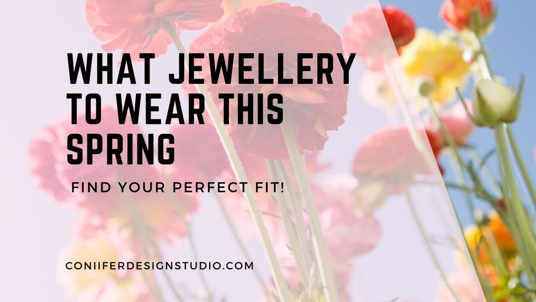 Spring is here, and it’s the perfect time to refresh your jewellery collection with pieces that capture the season’s vibrant energy. - Coniifer Design Studio Jewellery